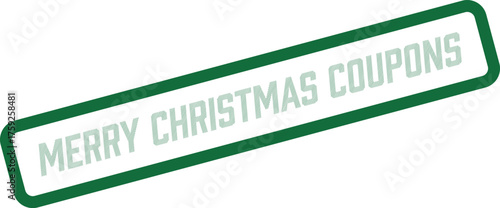 A vibrant green rectangular stamp highlights the Merry Christmas Coupons message for shoppers