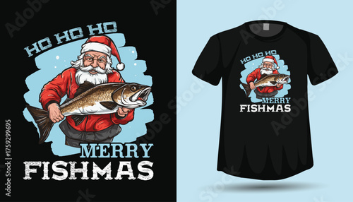 Ho Ho Ho Merry Fishmas T-Shirt Design with Santa Claus Holding a Huge Trophy Fish
