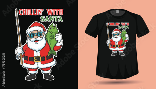 Chillin' With Santa T-Shirt Design Cool Santa with Sunglasses Holding a Fish