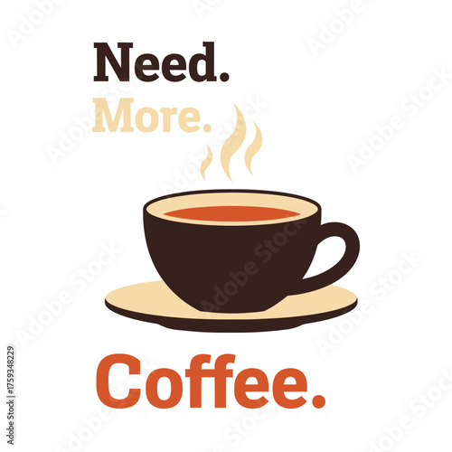 Hot coffee cup with steam and text saucer