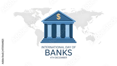 Modern International Day of Banks Vector Illustration  Blue Bank Building Icon with World Map, Financial Awareness Design for December 4th, Minimal Corporate Style for Global Finance Concepts