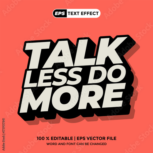 Text Effect Design Talk Less Do More