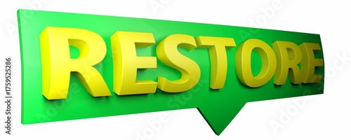 The write RESTORE on a comic green arrow, isolated on white background