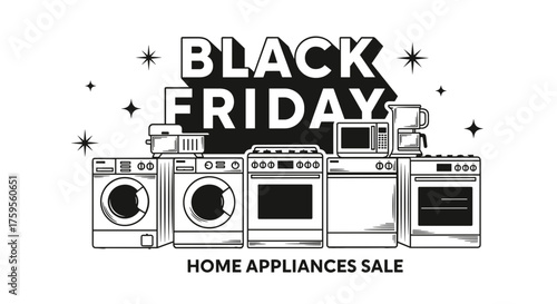 Black Friday Home Appliances Sale graphic banner in retro black and white style