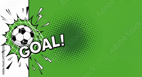 Energetic composition of a football soccer goal in pop art comic style for a sport event tournament poster