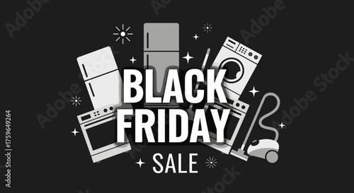 Black Friday Sale graphic for major home appliances and electronics Great discounts