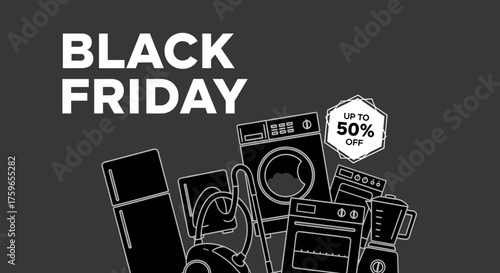 Black Friday sale banner Up to 50 off major home appliances featuring outline vector icons