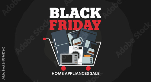Black Friday home appliances sale banner Shopping cart filled with electronics and kitchen gadgets