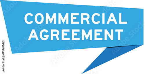 Blue color speech banner with word commercial agreement on white background