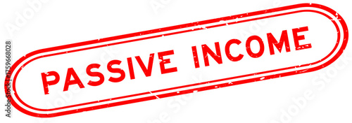 Grunge red passive income word rubber seal stamp on white background