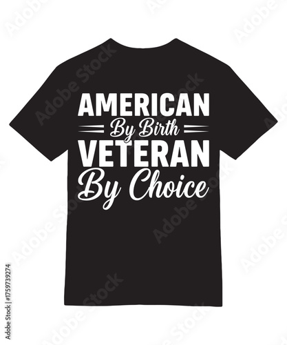 American By Birth Veteran By Choice Tee