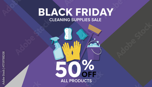 Black Friday cleaning supplies sale banner with 50 off products Great for promotions and retail