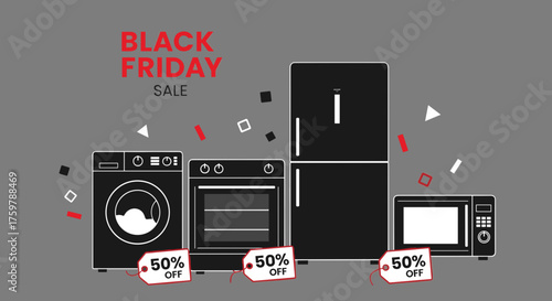Black Friday 50 Off Sale for home appliances fridge oven washer microwave graphic