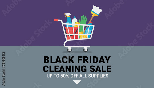 Black Friday Cleaning Sale Shopping cart with discount household supplies for holiday savings