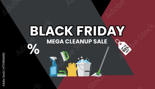 Black Friday Mega Cleanup Sale banner with cleaning supplies offering up to 50 off Home care promo