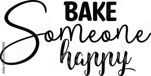 Bake Someone Happy