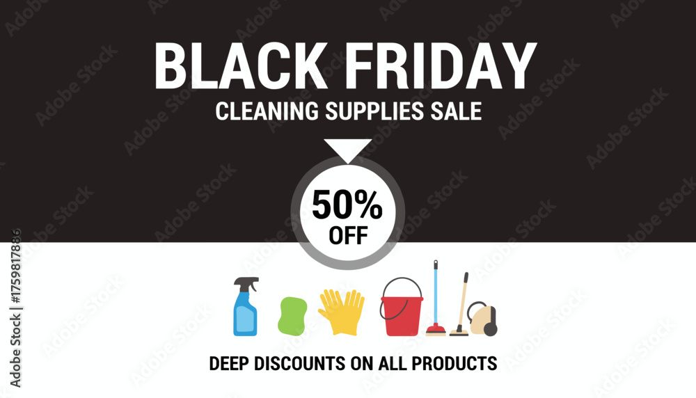Obraz premium Black Friday cleaning supplies sale banner offering 50 off on various household products