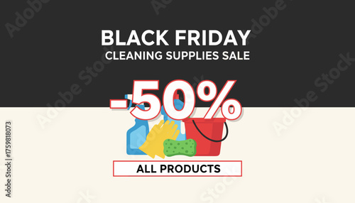 Black Friday cleaning supplies sale banner with 50 discount on all products Ecommerce retail