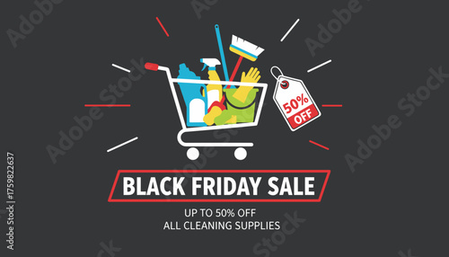 Black Friday sale graphic cleaning supplies in cart with 50 off tag Ideal for retail promotion