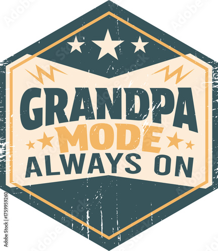 Proud Grandpa Mode Always On celebrating family love with vintage distressed badge design perfect for gifts
