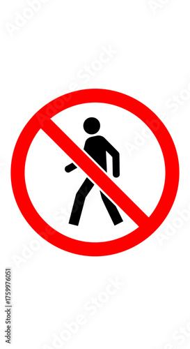 No Pedestrian Access Sign: Do Not Walk, Prohibited Entry, or Warning Symbol