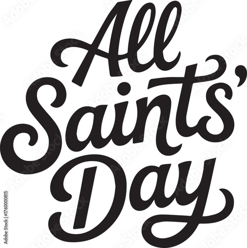 All Saints Day black script lettering on white background holiday celebration
