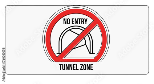 Prohibited Tunnel Entrance Sign: Warning Against Access To Protected Zones Is Crucial