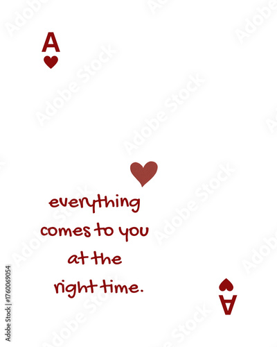 Everything Comes To You At The Right Time - Motivational Quote Poster, Typography Wall Art, Minimalist Ace of Hearts Print, Digital Download