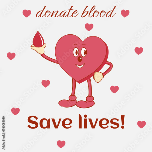 Donate blood to save lives! Banner with a character with a heart, holding a drop of blood in his palm