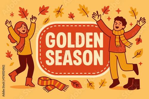 Golden season banner flat vector illustration bold oversized text inside outline cartoon characters throwing autumn leaves in the air cozy scarves and boots nearby red and color scheme high.