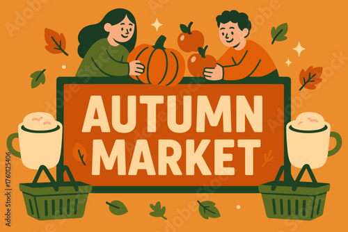 Autumn market stall banner flat vector illustration bold oversized text inside rectangular frame cartoon characters arranging pumpkins and apples on top of the banner cappuccino mugs and.