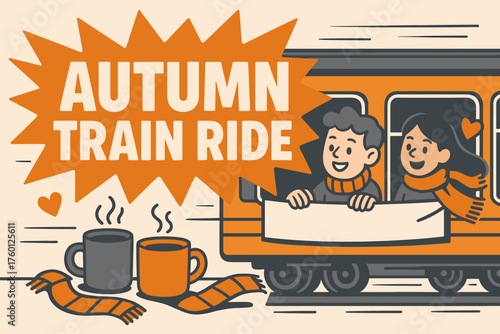 Autumn train ride banner flat vector illustration bold oversized text inside splash explosion cartoon characters leaning from train where banner is stretched mugs and scarves nearby steel.