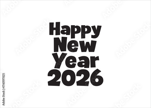 Happy New Year 2026 Celebration Modern Greeting for the Upcoming Year - Stylish Typography Design