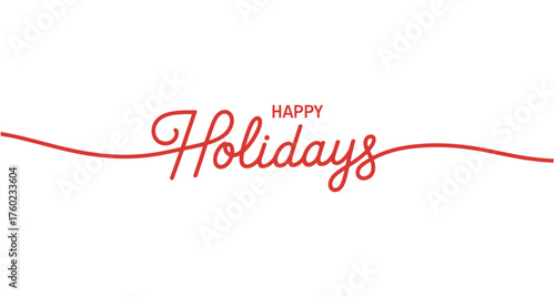 Happy Holidays festive greeting in elegant red script on white background, typography vector