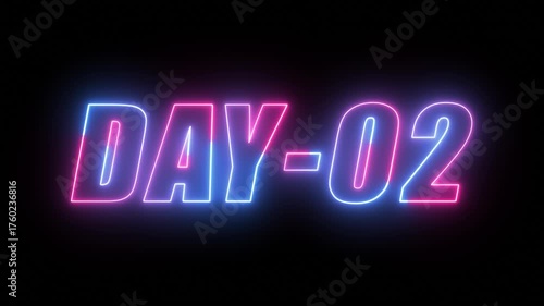 Day 2 text neon animation on black background. neon day 2. 2 Day To Go glowing neon Animation.
