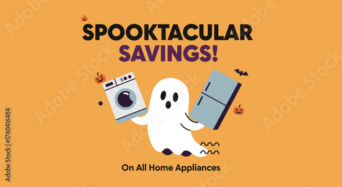 Halloween ghost advertising Spooktacular Savings on home appliances Seasonal sale