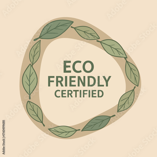 A beautifully designed eco-friendly certified badge featuring a natural green leaf border, clearly indicating sustainable and environmentally conscious products.