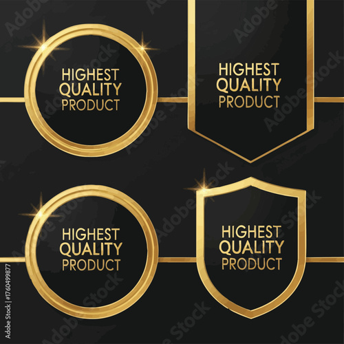 A sophisticated collection of four gleaming golden 'Highest Quality Product' badges, presented in elegant circular, banner, and shield designs on a dark background.