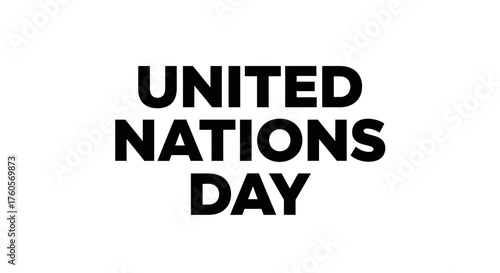 Sleek and modern text design for the annual commemoration of global diplomacy, human rights, and international cooperation