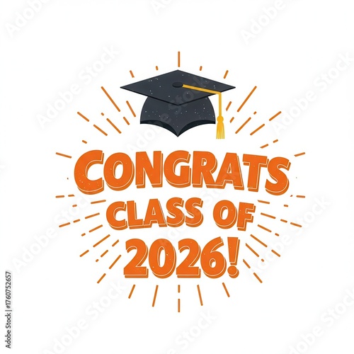A vibrant illustration congratulating the Class of 2026 with a graduation cap and starburst design
