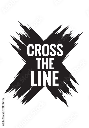 Bold black abstract cross with the words cross the line overlayed