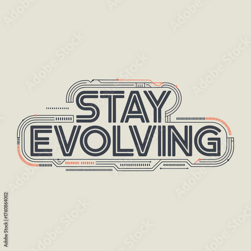 Motivational typography 'stay evolving' with futuristic neon outline and subtle gradient effect for growth mindset concepts vector