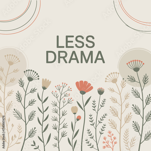 Calming birthday card design with gentle floral elements and minimalist text 'less drama' for a peaceful celebration vector