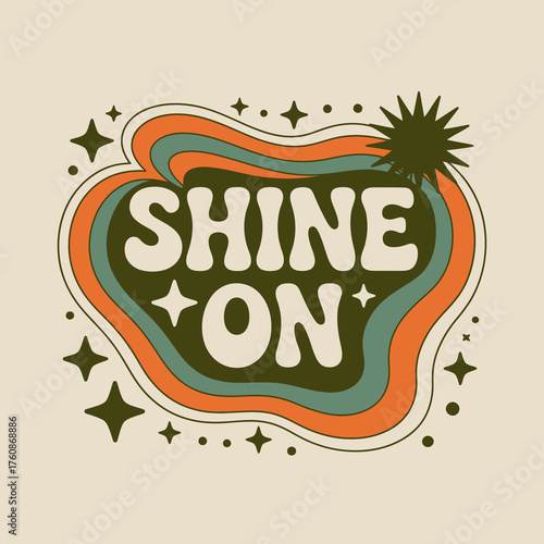 Retro 70s inspired 'shine on' typography art with groovy waves and star accents for positive vibes and retro decor vector