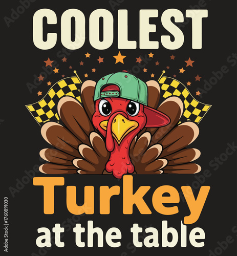 Coolest Turkey at the Table T-Shirt Design Vector - Funny Thanksgiving Holiday Graphic Tee Apparel Print, Hip-Hop Bird with Cap and Race Flags, Family Dinner Humor.