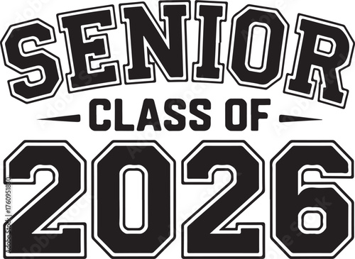 Senior Class of 2026 bold black lettering with white outline on white background graduation