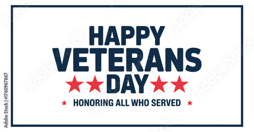 Happy Veterans Day design with bold red and blue typography, star accents, and tribute message—honoring U.S. military service and pride