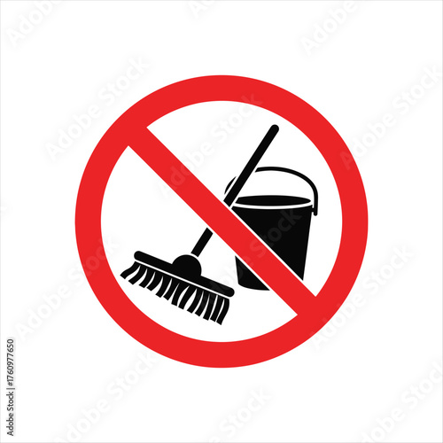 Prohibition sign indicating no sweeping or mopping allowed in this area