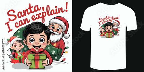 “Santa, I Can Explain! Funny Christmas Kids and Family T-Shirt Design