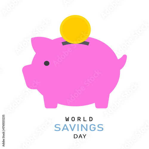 Pink Piggy Bank with Gold Coin for World Savings Day. world saving day text typography illustration with piggy bank money saver with golden dollar coin